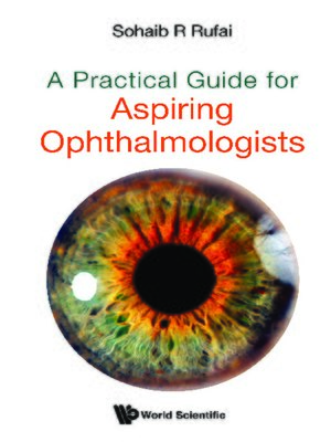cover image of A Practical Guide For Aspiring Ophthalmologists